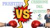 Prestito Vs Cessione del Quinto